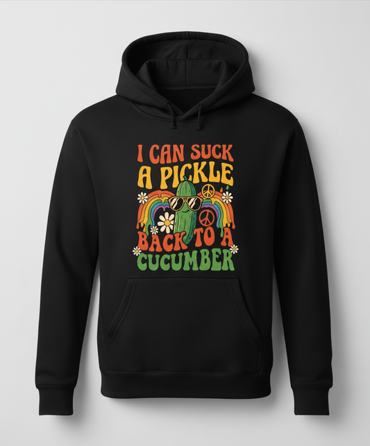 I Can Suck A Pickle Back To A Cucumber Funny Retro 70s Design Hoodie - Black