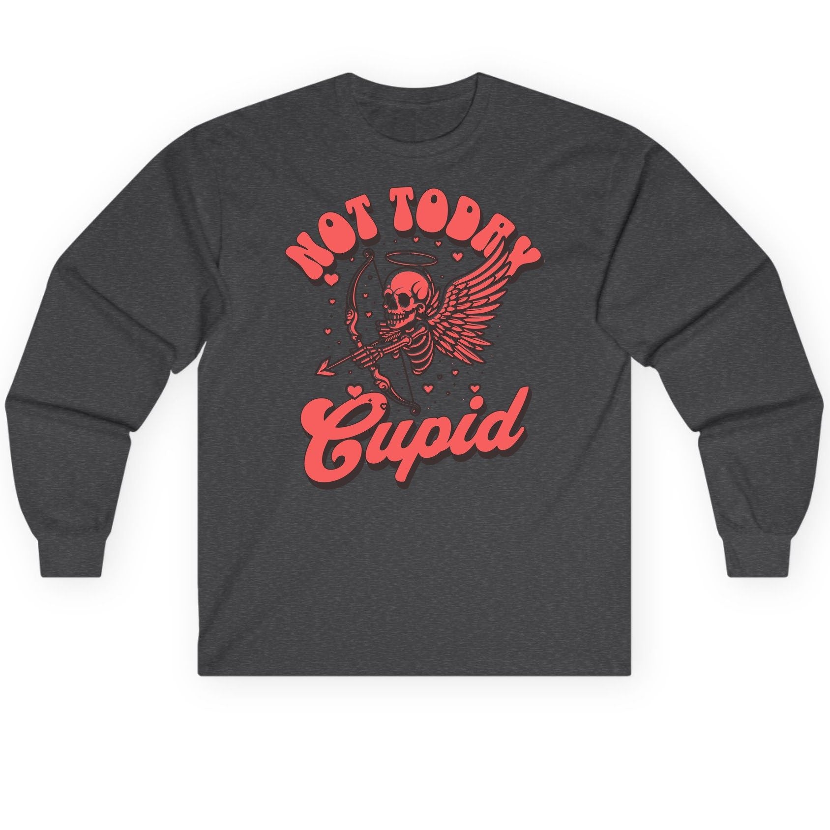 Not Today Cupid skeletal cupid Long Sleeve Tee Dark Heather product mockup