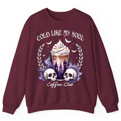 Cold Like My Soul Coffee Club gothic iced coffee Sweatshirt Maroon product mockup