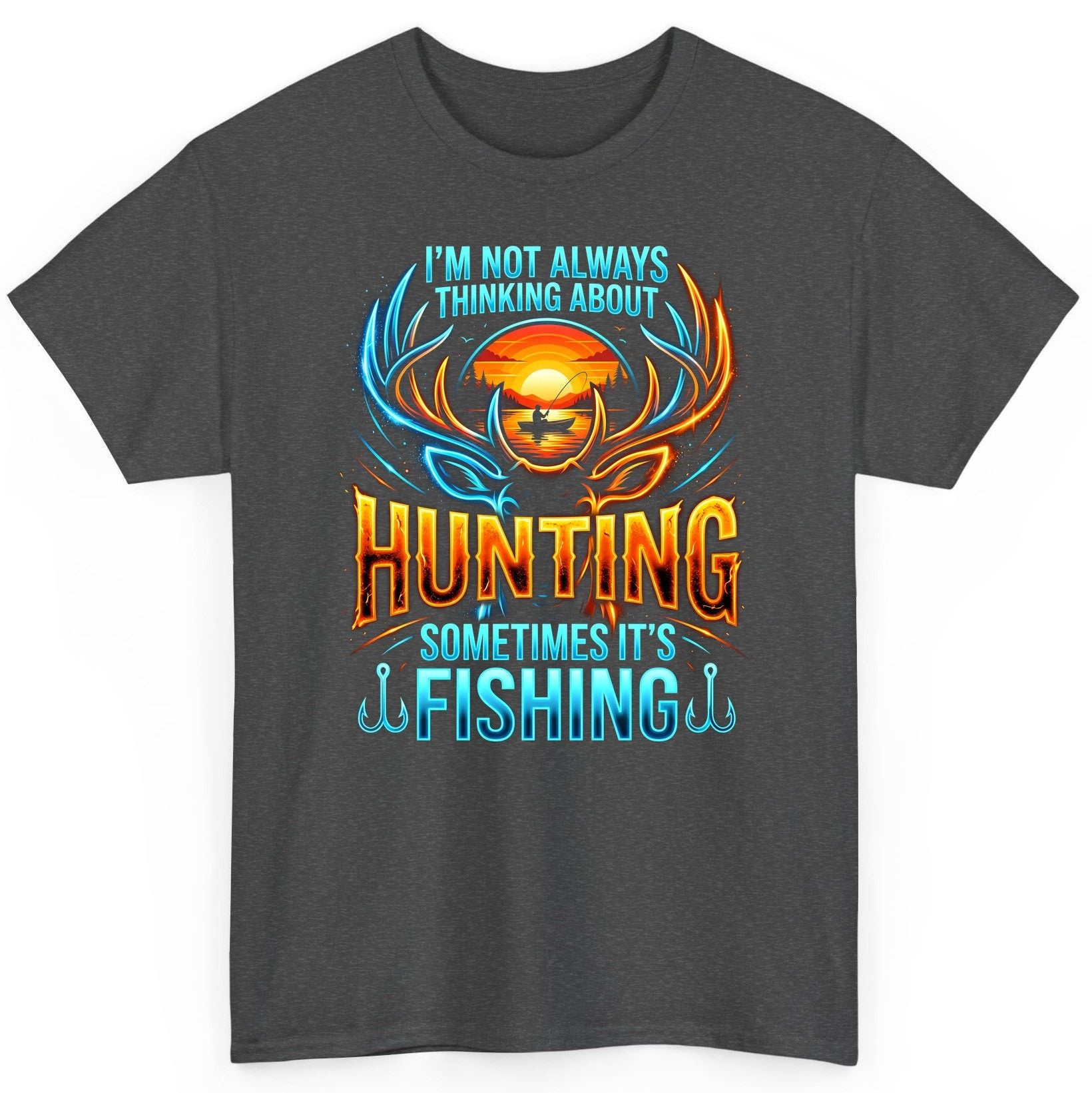 I'm Not Always Thinking About Hunting Sometimes It's Fishing hunting and fishing T-Shirt Dark Heather product mockup
