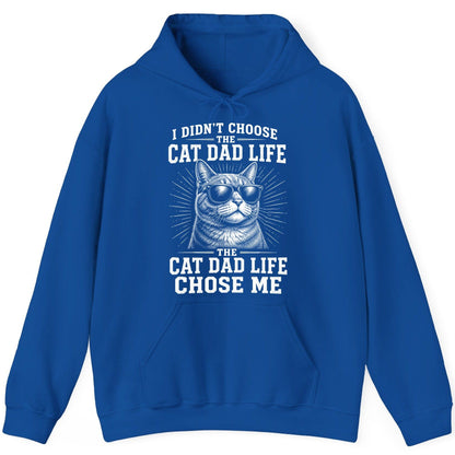 I Didn't Choose the Cat Dad Life the Cat Dad Life Chose Me cat dad Hoodie Royal product mockup