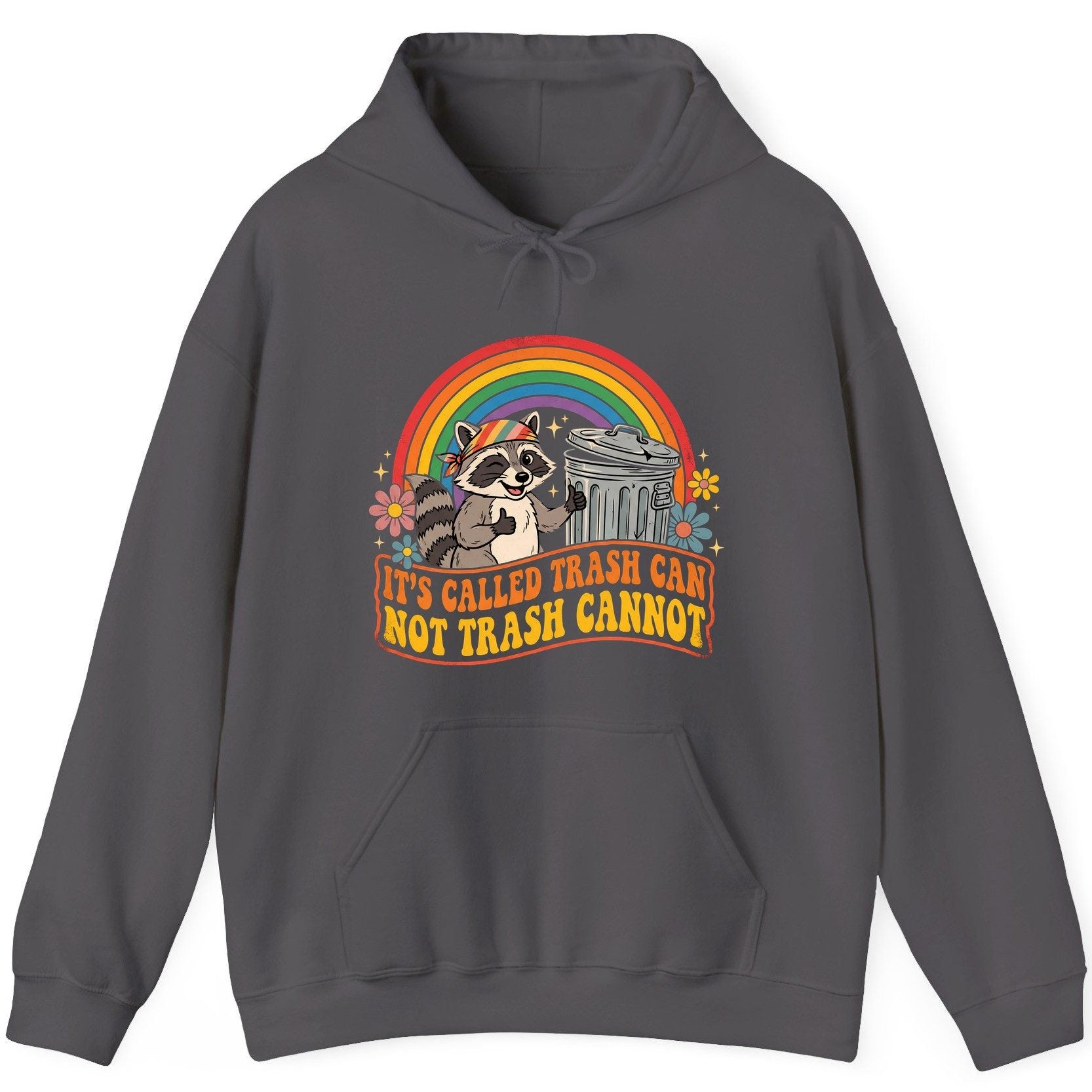 It's Called Trash Can Not Trash Cannot raccoon Hoodie Charcoal product mockup