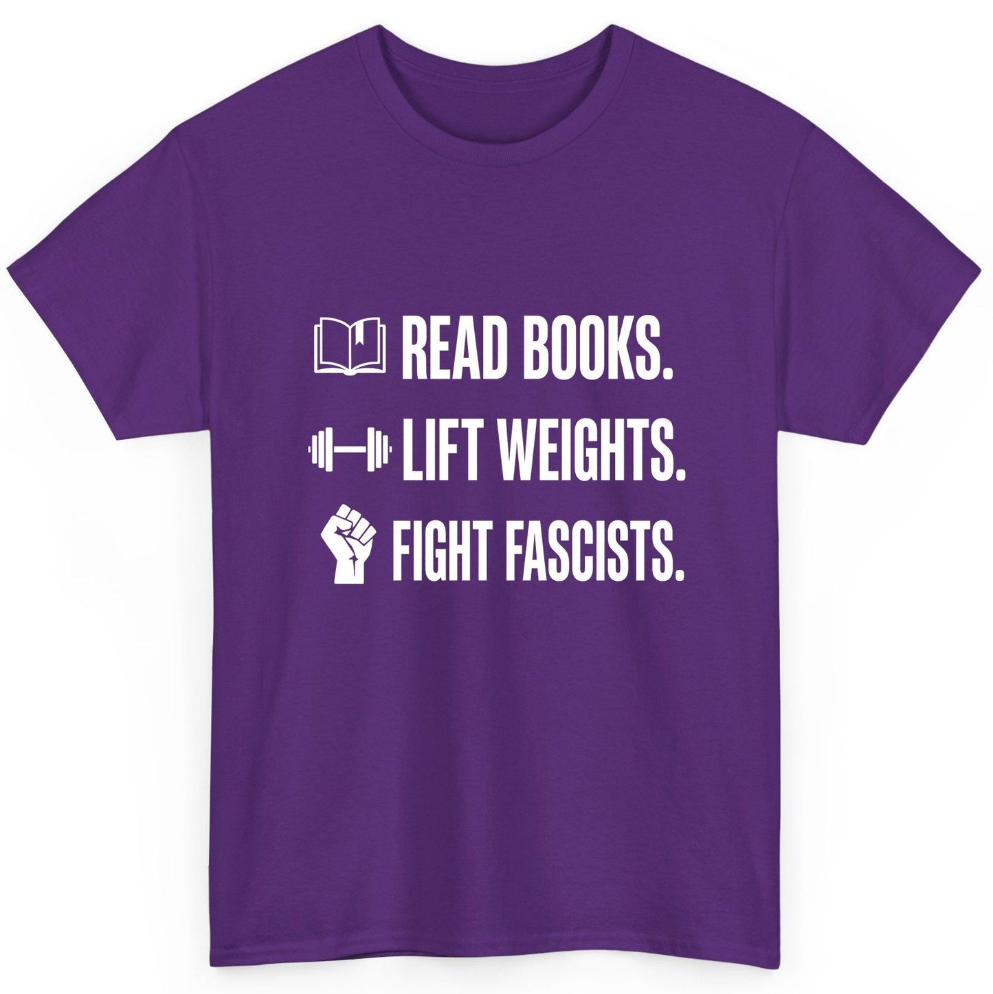 Read Books Lift Weights Fight Fascists Activism T-Shirt - product mockup - Purple