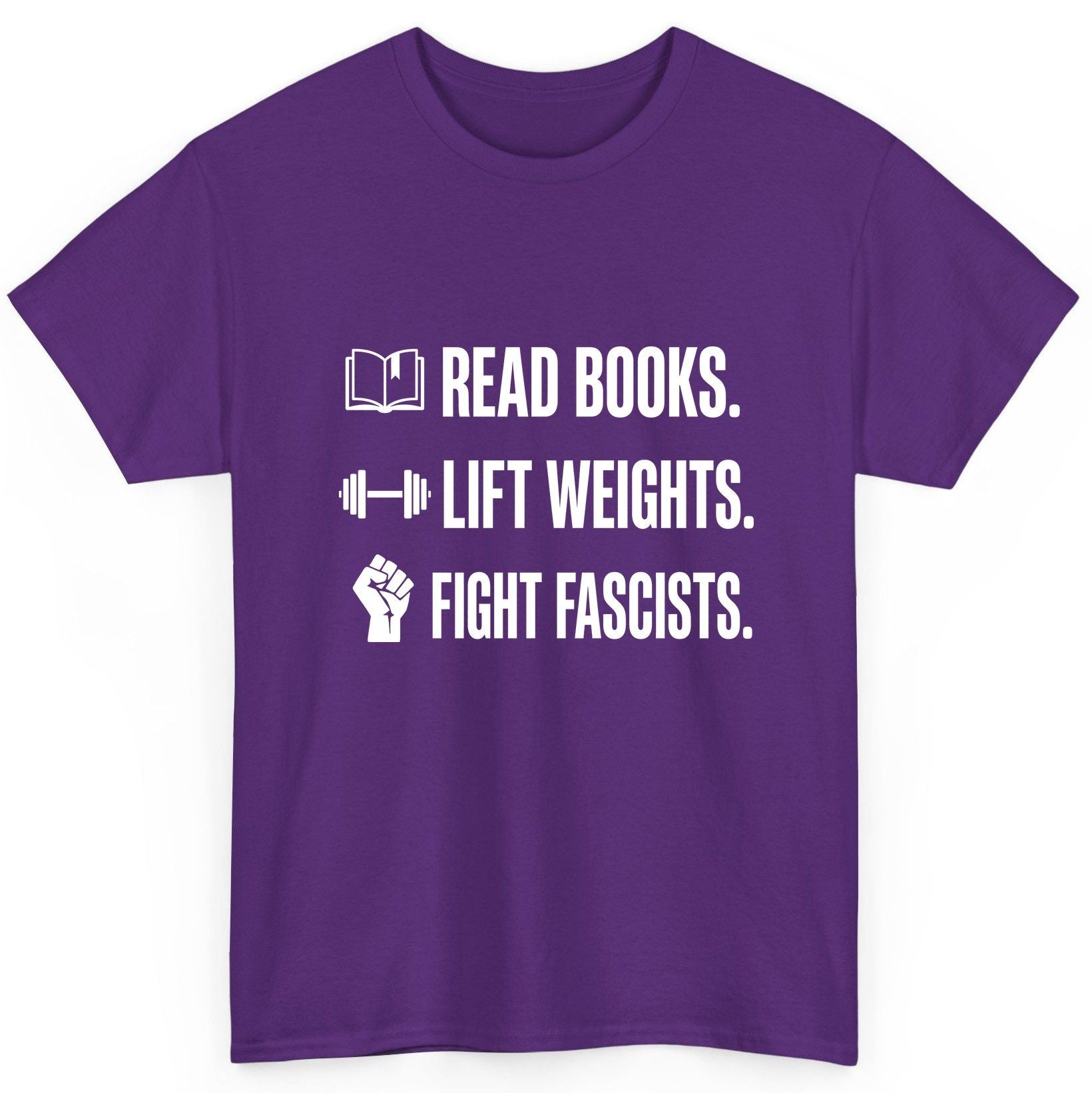 Read Books Lift Weights Fight Fascists Activism T-Shirt - product mockup - Purple