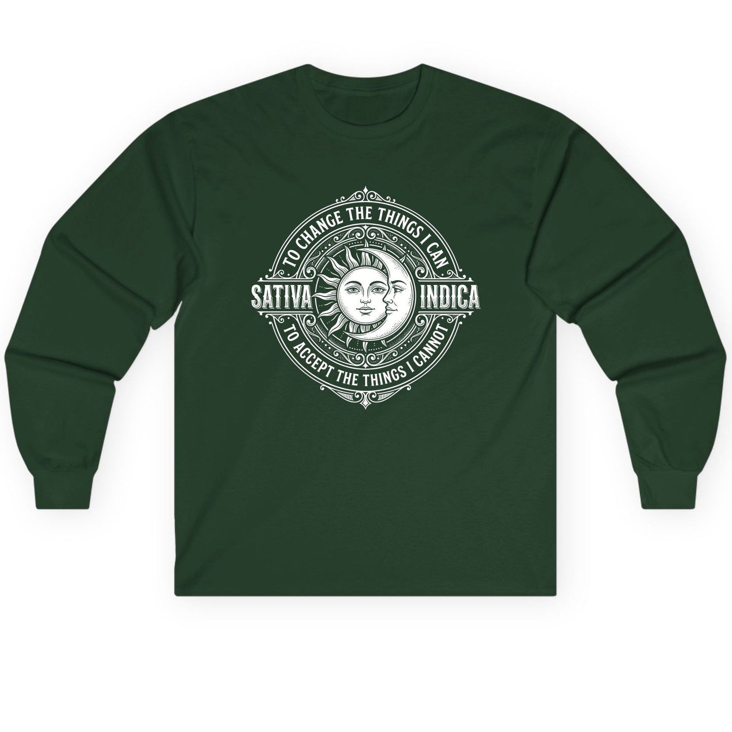 Sativa to Change the Things I Can Indica to Accept Long Sleeve Tee - product mockup - Forest Green