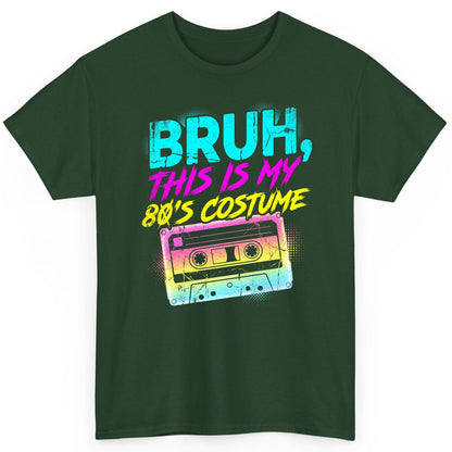 BRUH, THIS IS MY 80'S COSTUME 1980s nostalgia T-Shirt Forest Green product mockup
