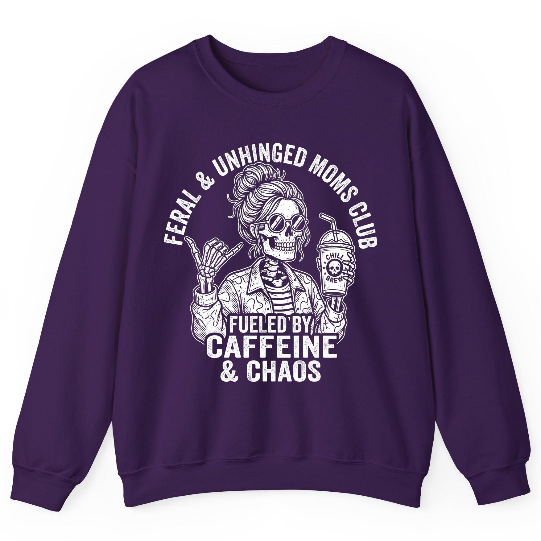 FERAL & Unhinged MOMS CLUB FUELED BY Caffeine & CHAOS Sweatshirt - product mockup - Purple