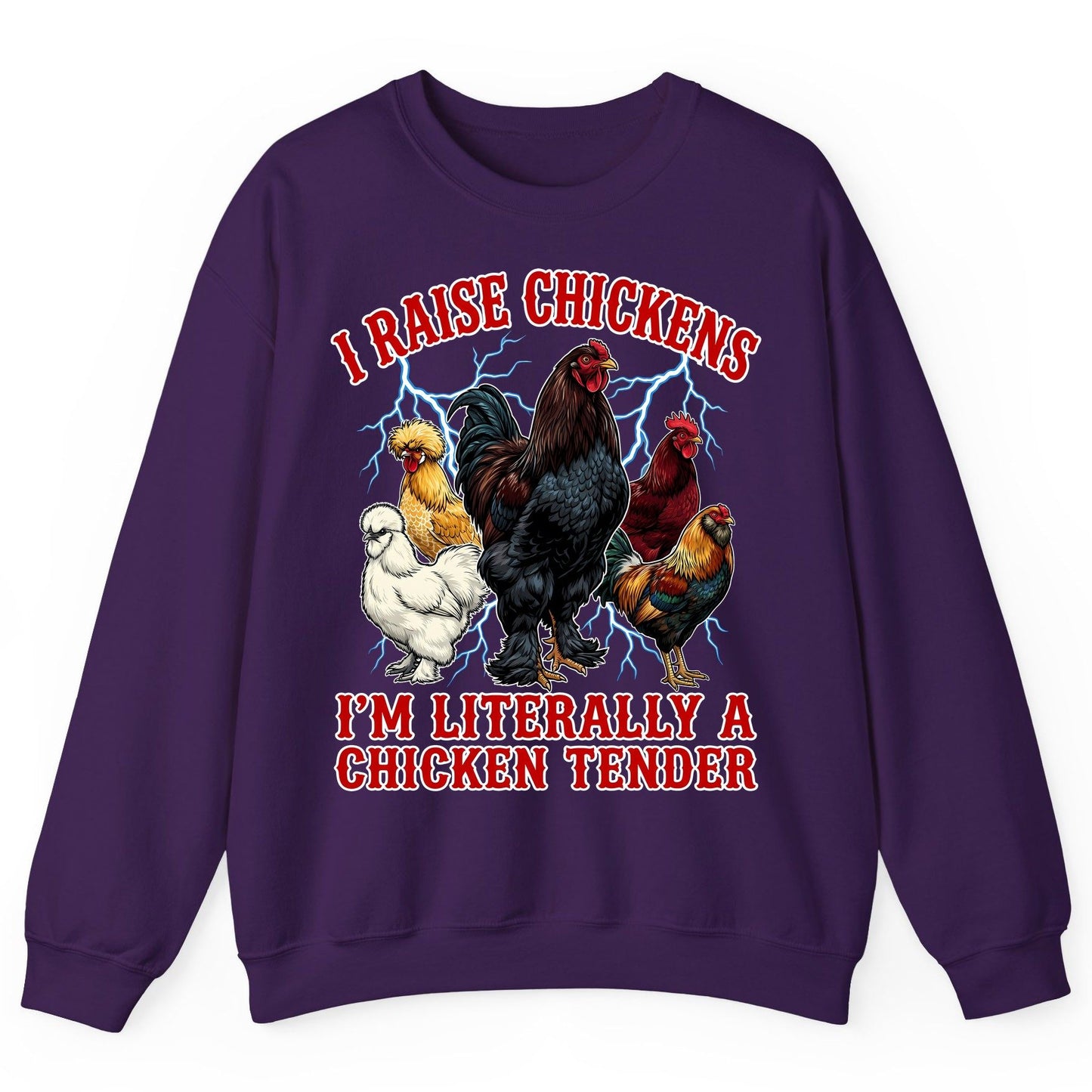 I Raise Chickens I'm Literally a Chicken Tender chickens Sweatshirt Purple product mockup