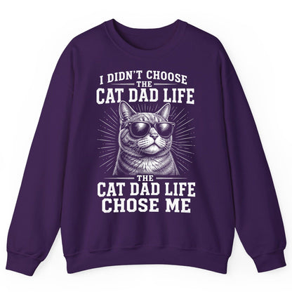 I Didn't Choose the Cat Dad Life the Cat Dad Life Chose Me cat dad Sweatshirt Purple product mockup