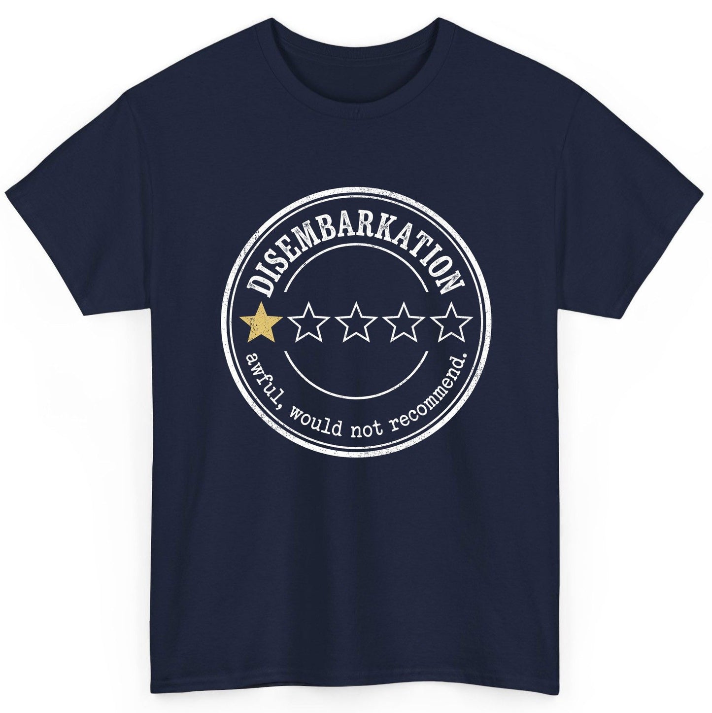 Disembarkation Awful, Would Not Recommend cruise disembarkation T-Shirt Navy product mockup