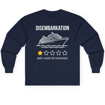 Disembarkation Awful, Would Not Recommend cruise ship humor Long Sleeve Tee Navy product mockup