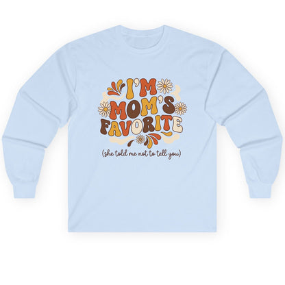 I'm Mom's Favorite (She Told Me Not to Tell You) favorite child Long Sleeve Tee Light Blue product mockup