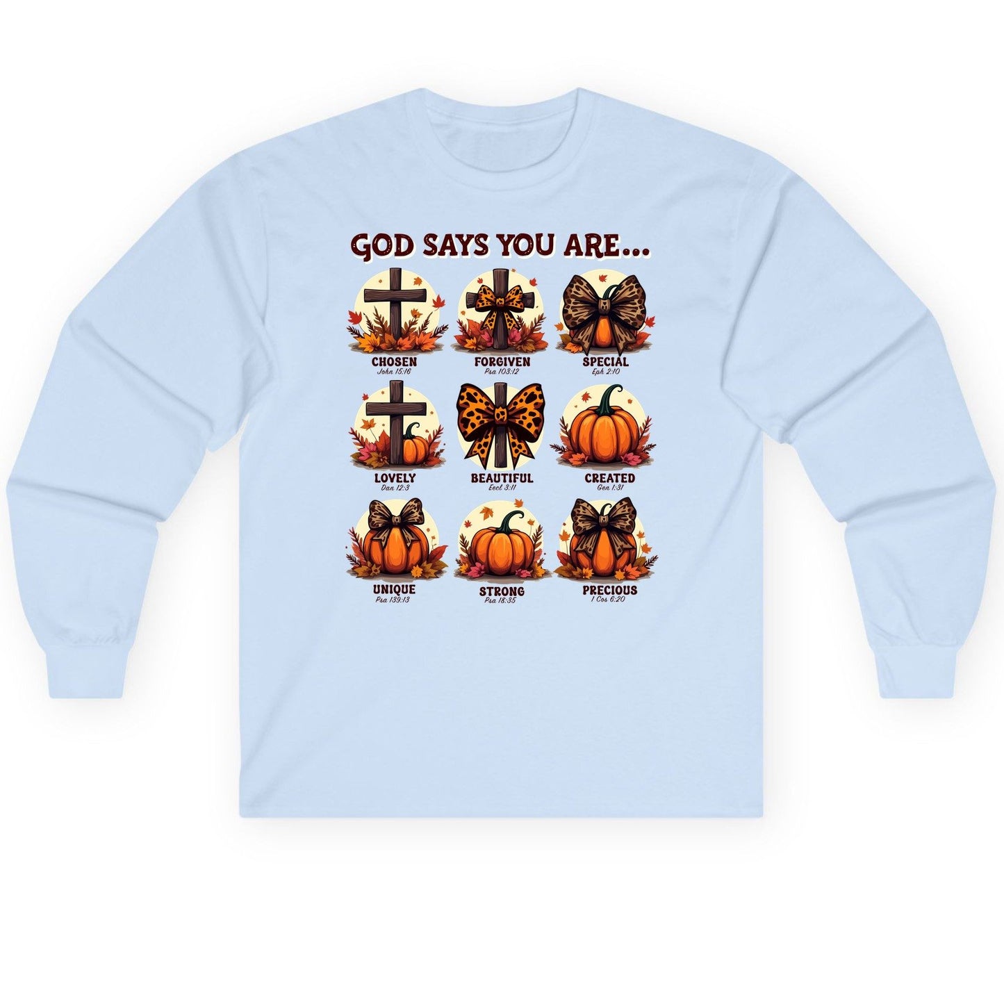 God Says You Are Chosen John 15 16, Forgiven Psa 103 12, Special Eph 2 10, Lovely Dan 12 3, Beautiful Eccl 3 11, Created Gen