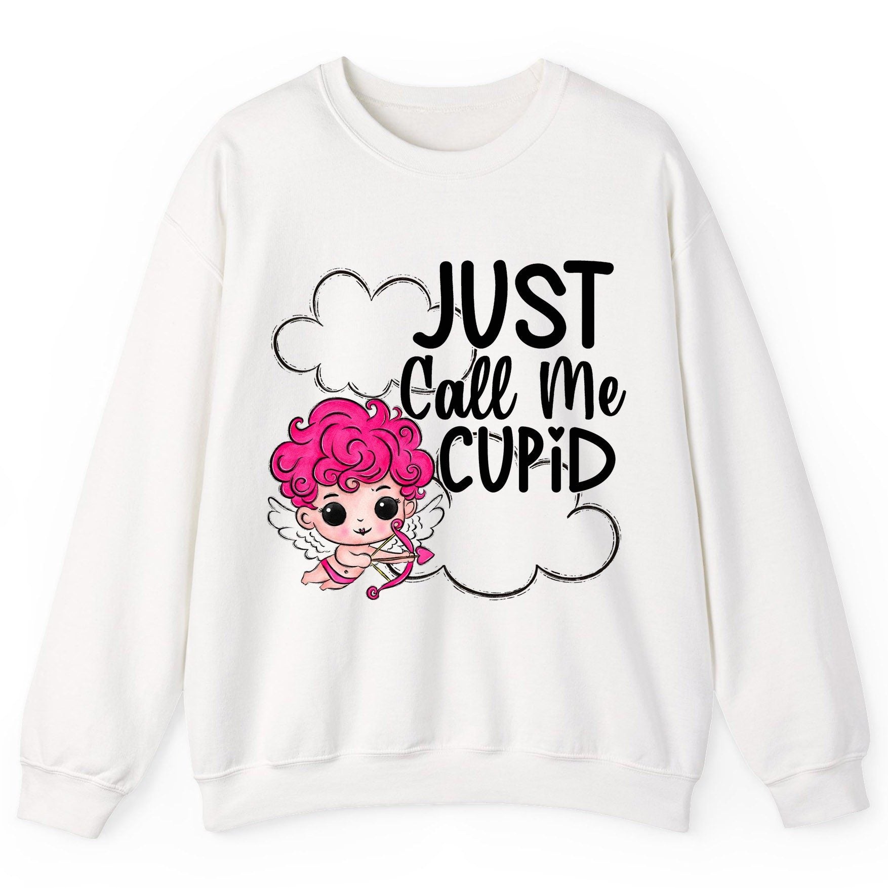 Just Call Me Cupid cupid Sweatshirt White product mockup