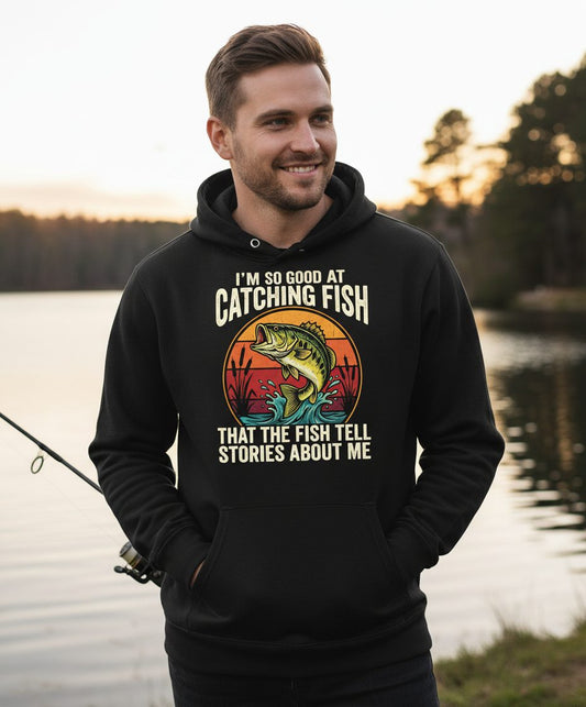 I'm So Good at Catching Fish That the Fish Tell Stories About Me fishing Hoodie Black lifestyle mockup