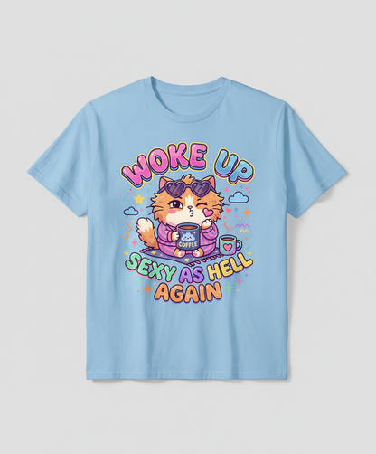 Woke Up Sexy As Hell Again Cute Cat T-Shirt - Light Blue