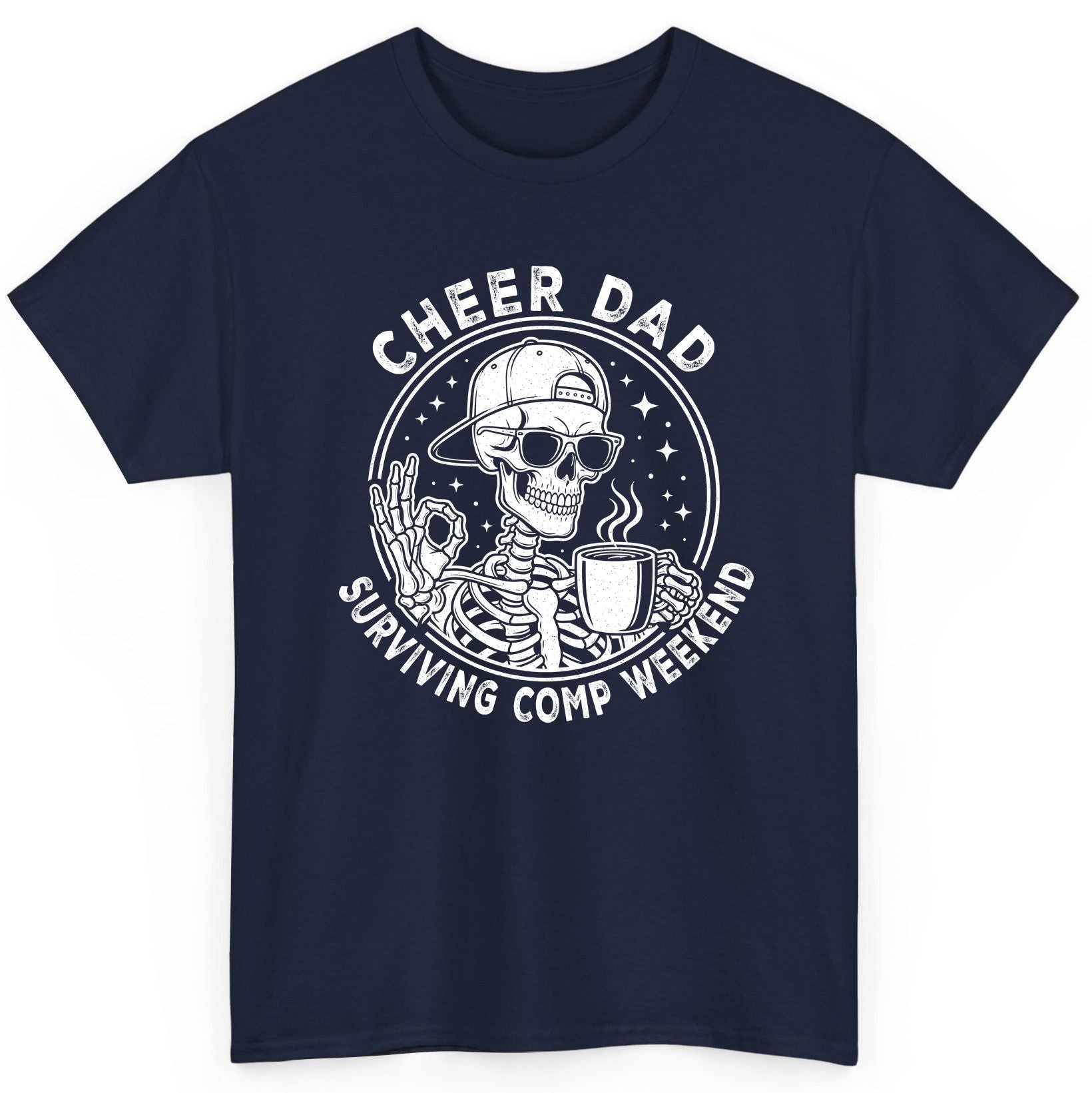 Cheer Dad Surviving Comp Weekend cheer dad T-Shirt Navy product mockup