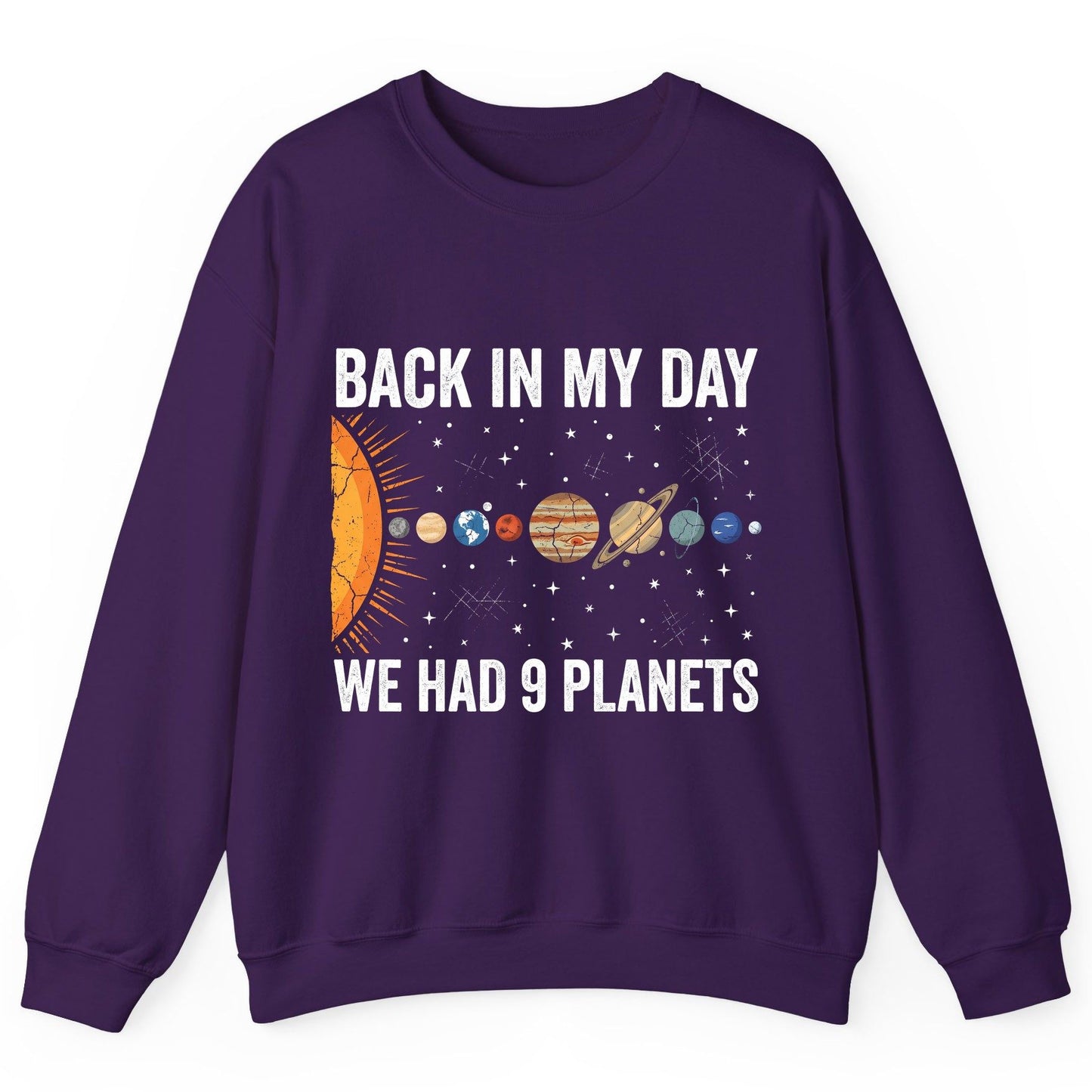 Back in My Day We Had 9 Planets solar system Sweatshirt Purple product mockup