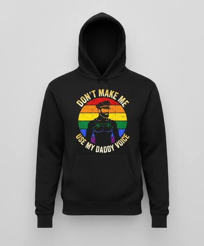 Don't Make Me Use My Daddy Voice Gay Pride Bear Design Hoodie - Black