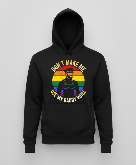 Don't Make Me Use My Daddy Voice Gay Pride Bear Design Hoodie - Black
