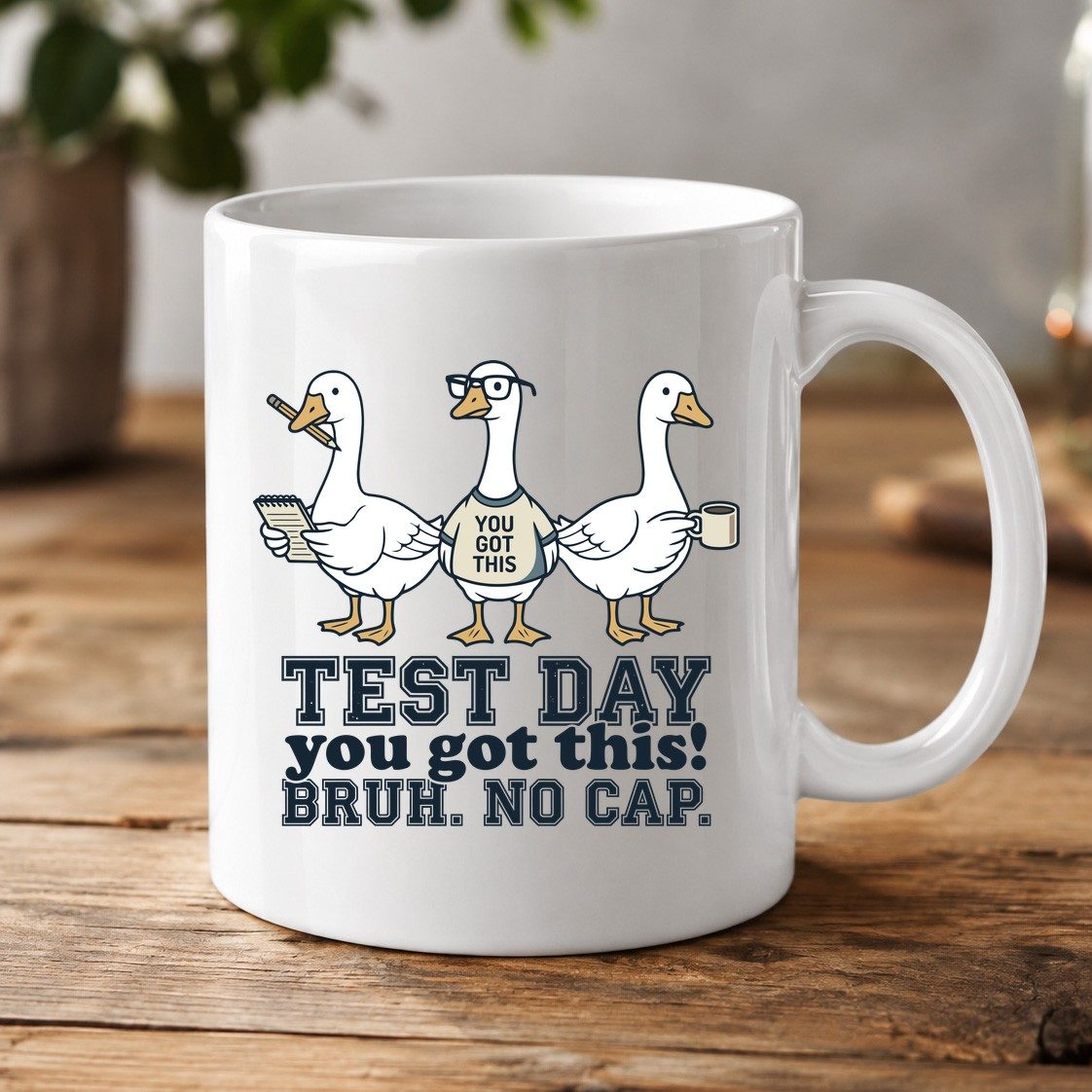TEST DAY You Got This BRUH NO CAP Funny Students White Mug - product mockup - White