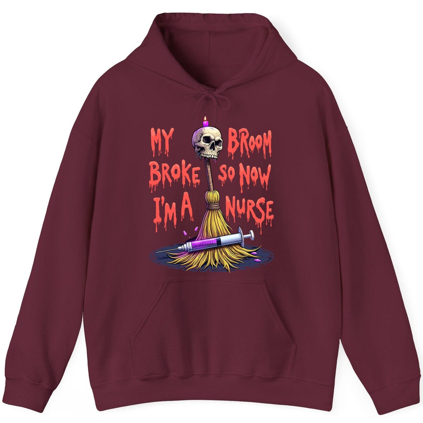 My Broom Broke So Now I'm a Nurse Halloween nurse Hoodie Maroon product mockup