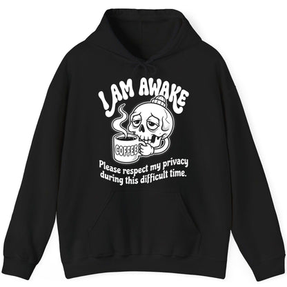 I Am Awake Please Respect My Privacy During This Difficult Time skull drinking coffee Hoodie Black product mockup
