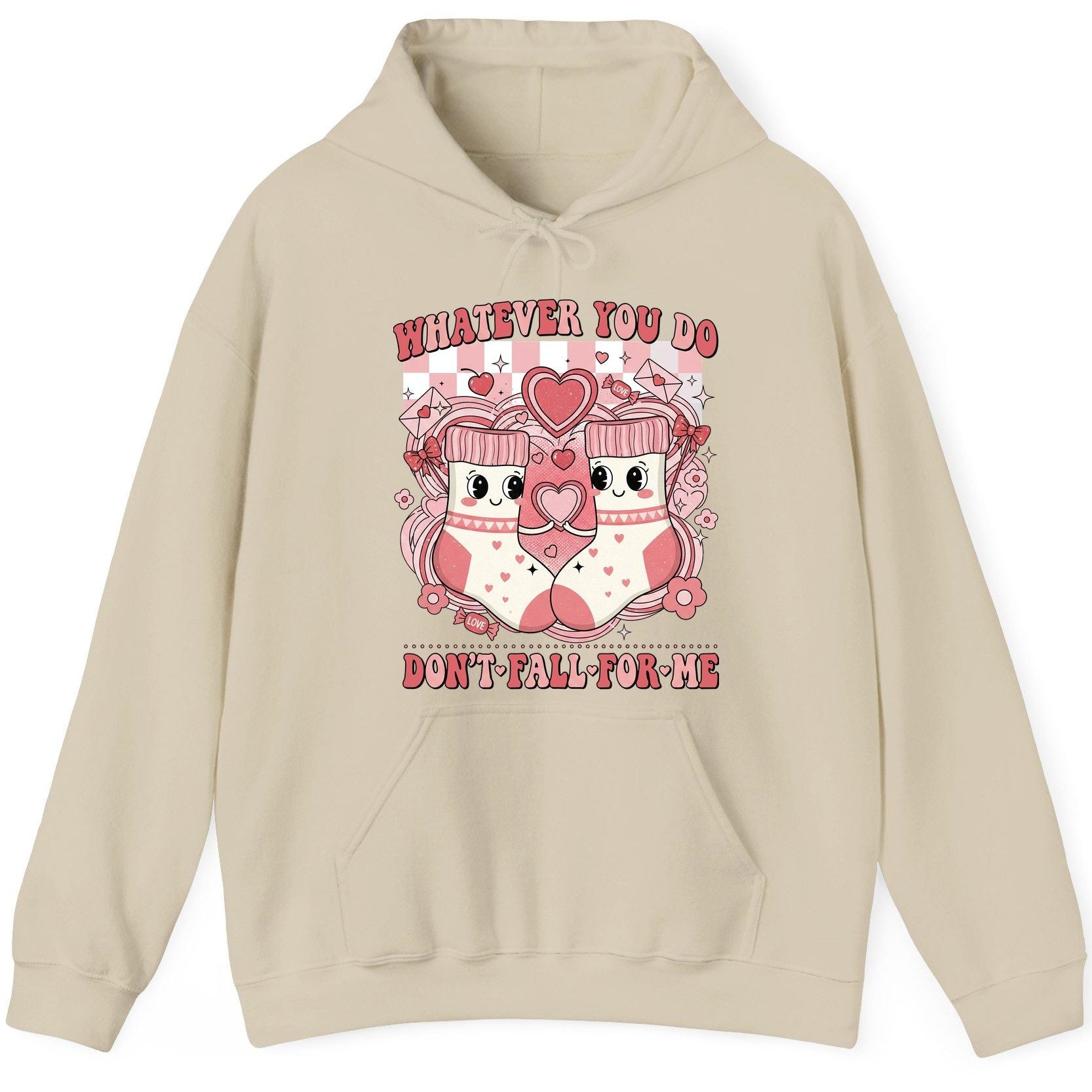 Whatever You Do Don't Fall for Me anti-Valentine's Day Hoodie Sand product mockup