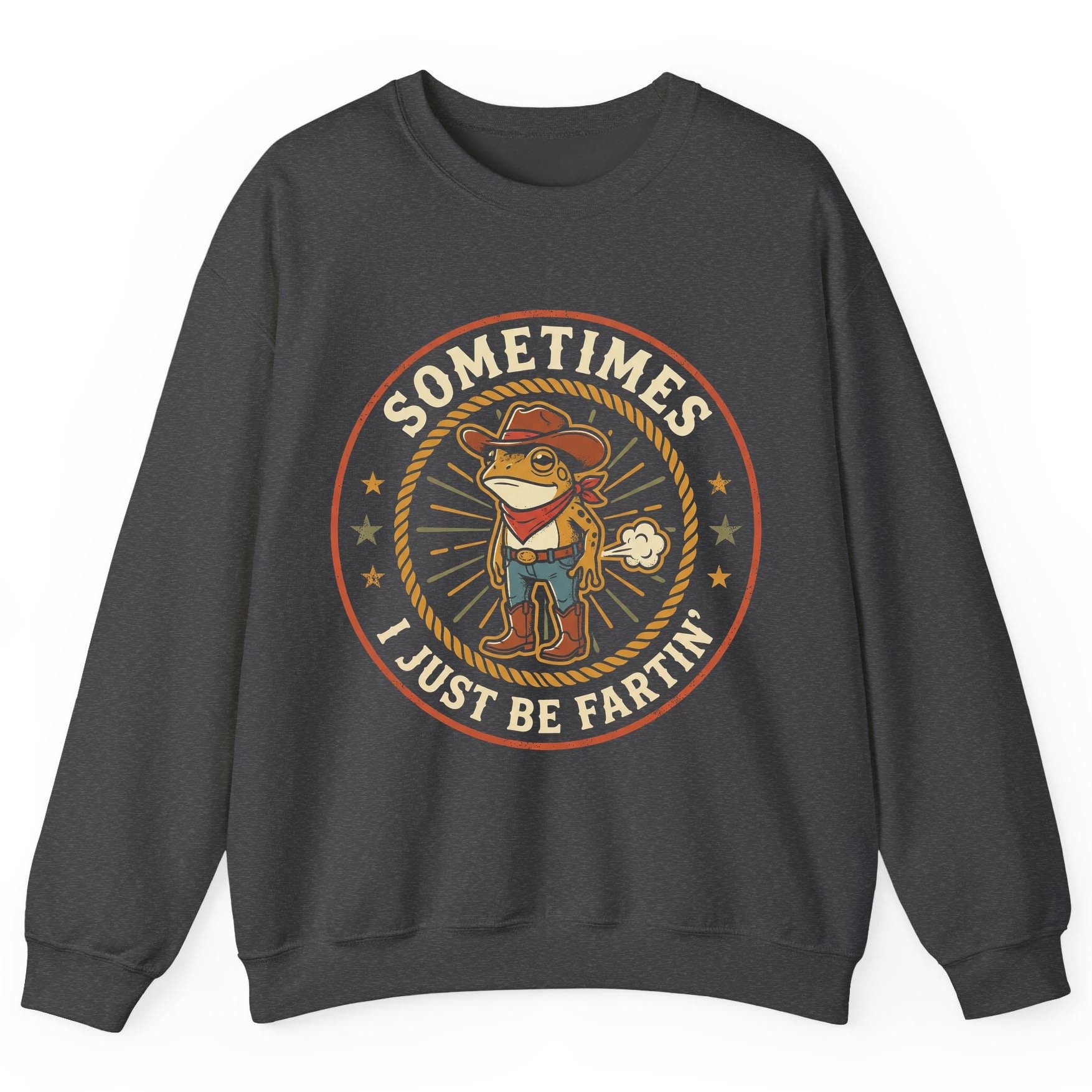 Sometimes I Just Be Fartin' cowboy frog Sweatshirt Dark Heather product mockup
