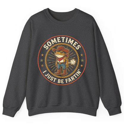 Sometimes I Just Be Fartin' cowboy frog Sweatshirt Dark Heather product mockup
