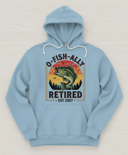 O-Fish-Ally Retired EST 2027 Funny Fishing Hoodie - product mockup - Light Blue