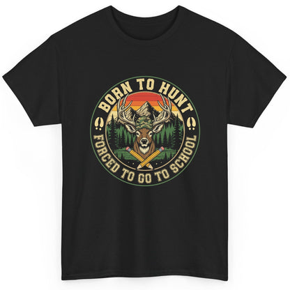 Born to Hunt Forced to Go to School hunting T-Shirt Black product mockup