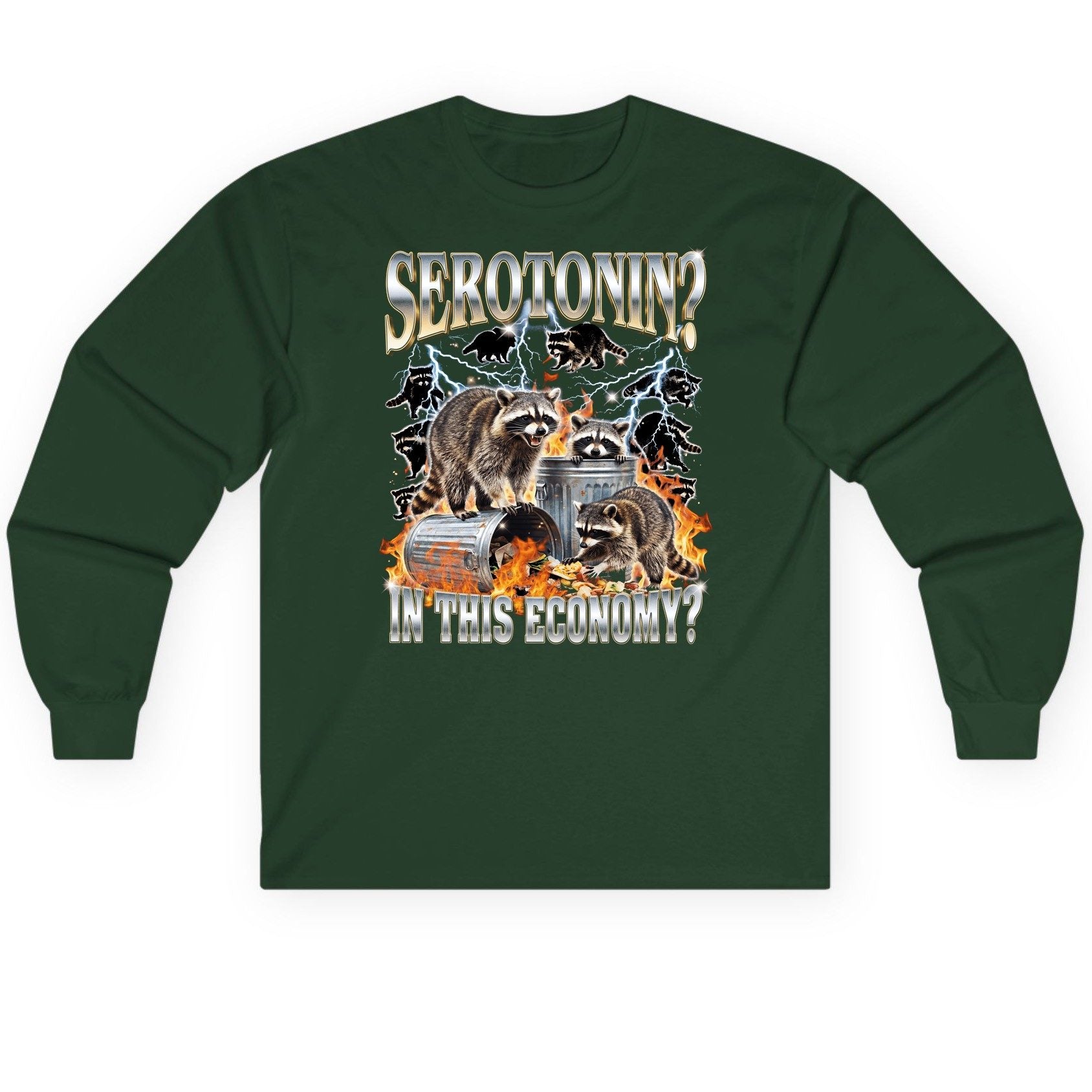 Serotonin in This Economy? raccoons Long Sleeve Tee Forest Green product mockup