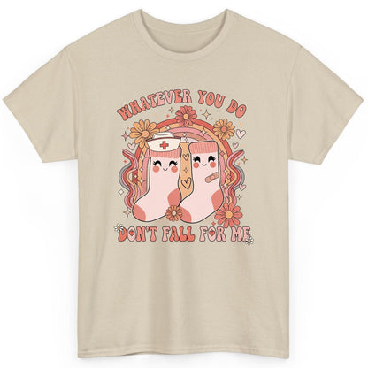 Whatever You Do Don't Fall for Me nurse T-Shirt Sand product mockup
