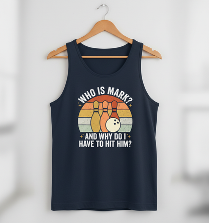 Funny Bowling Quote Who Is Mark Vintage Design Tank Top - Navy
