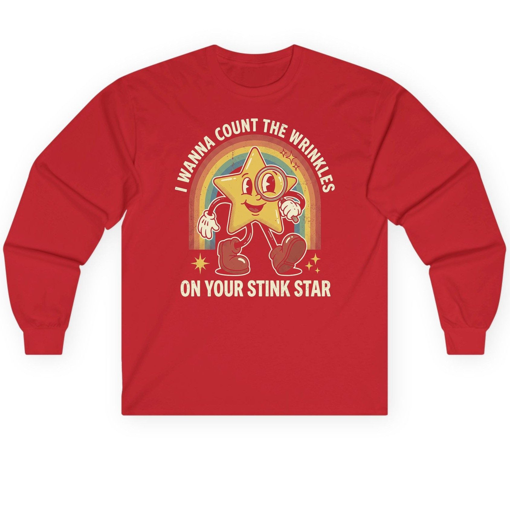 I WANNA COUNT THE Wrinkles ON YOUR STINK STAR Long Sleeve Tee - product mockup - Red