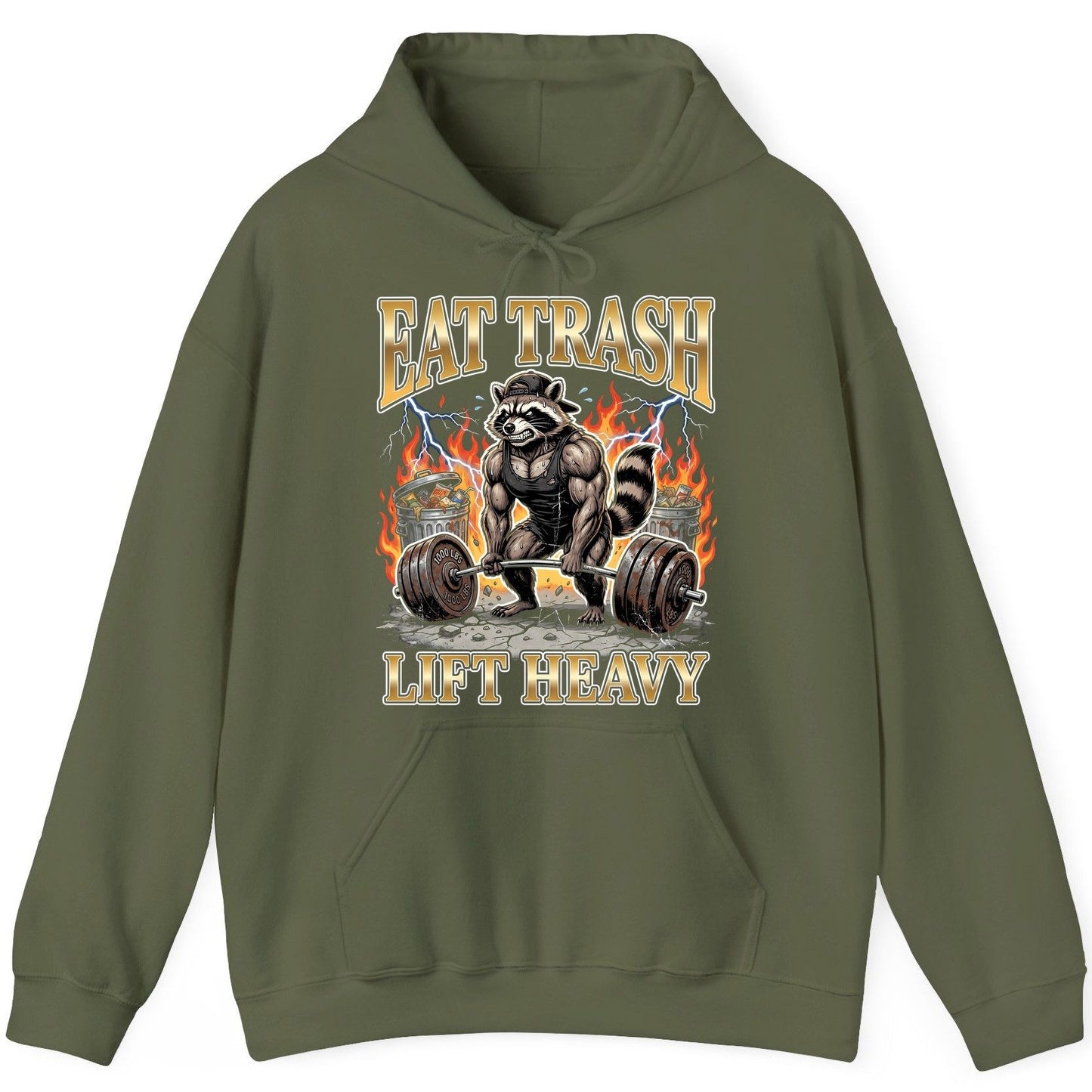 Eat Trash Lift Heavy weightlifting raccoon Hoodie Military Green product mockup