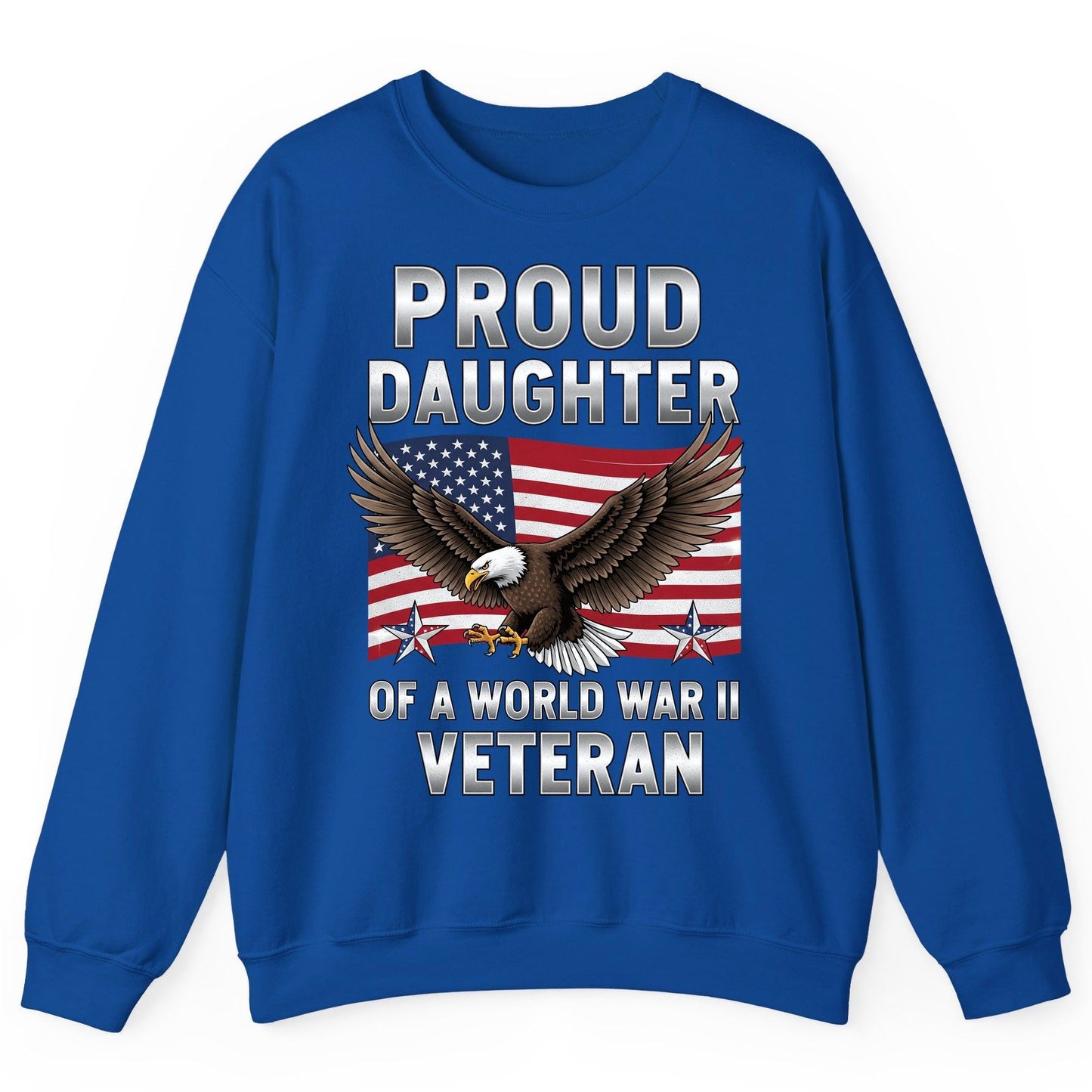 Proud Daughter of a World War Ii Veteran wwii veteran family Sweatshirt Royal product mockup