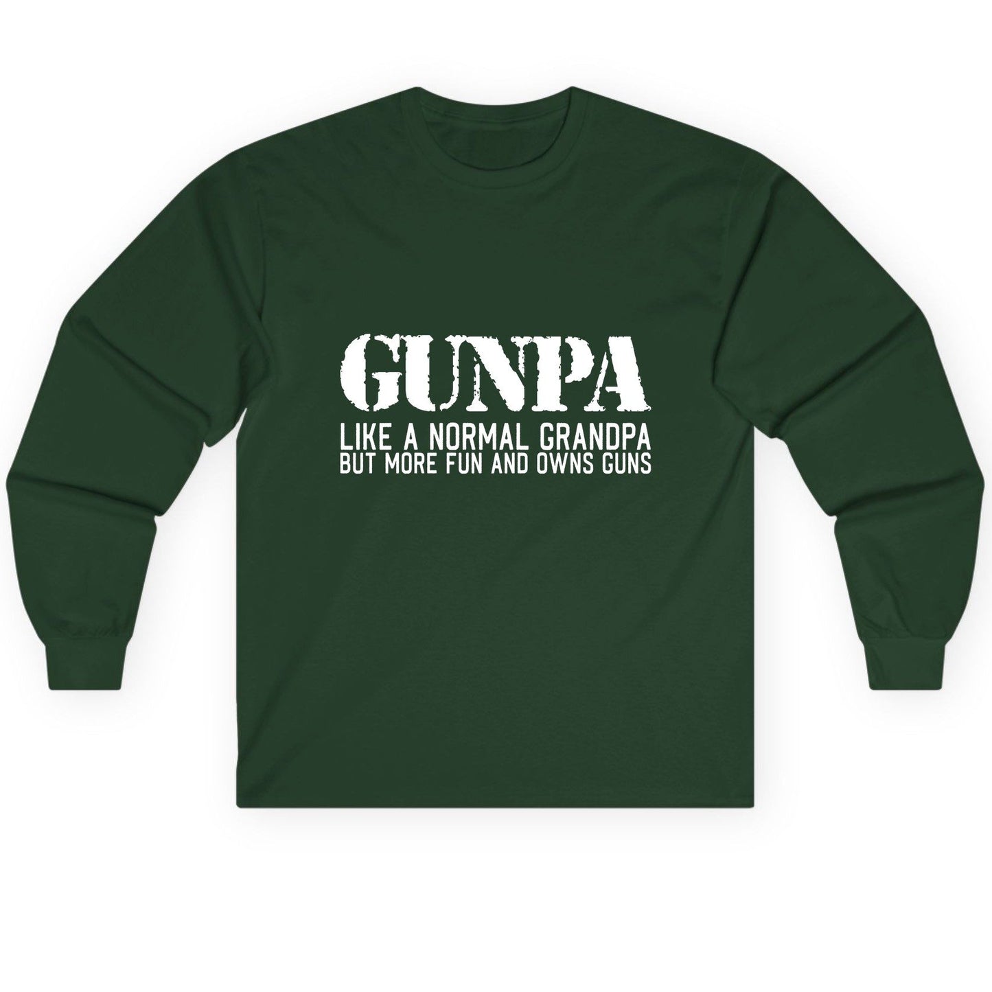 Gunpa Like a Normal Grandpa but More Fun and Owns Guns funny gun owner grandpa Long Sleeve Tee Forest Green product mockup