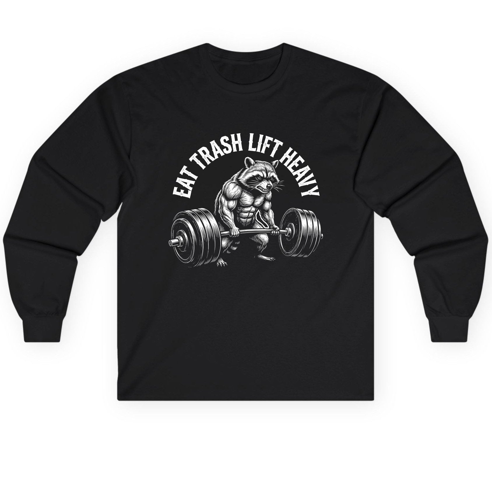 Eat Trash Lift Heavy raccoon Long Sleeve Tee Black product mockup