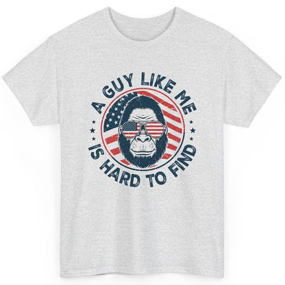 A Guy Like Me Is Hard to Find patriotic bigfoot T-Shirt Ash product mockup