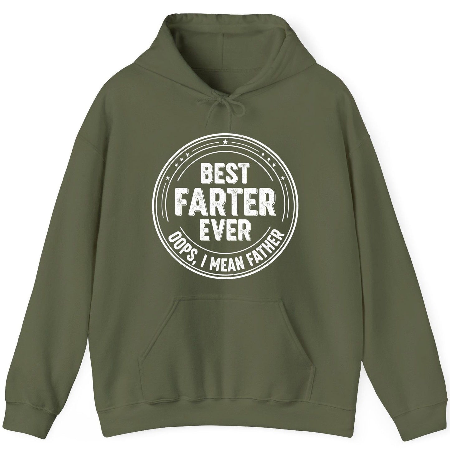 Best Farter Ever Oops, I Mean Father fatherhood Hoodie Military Green product mockup