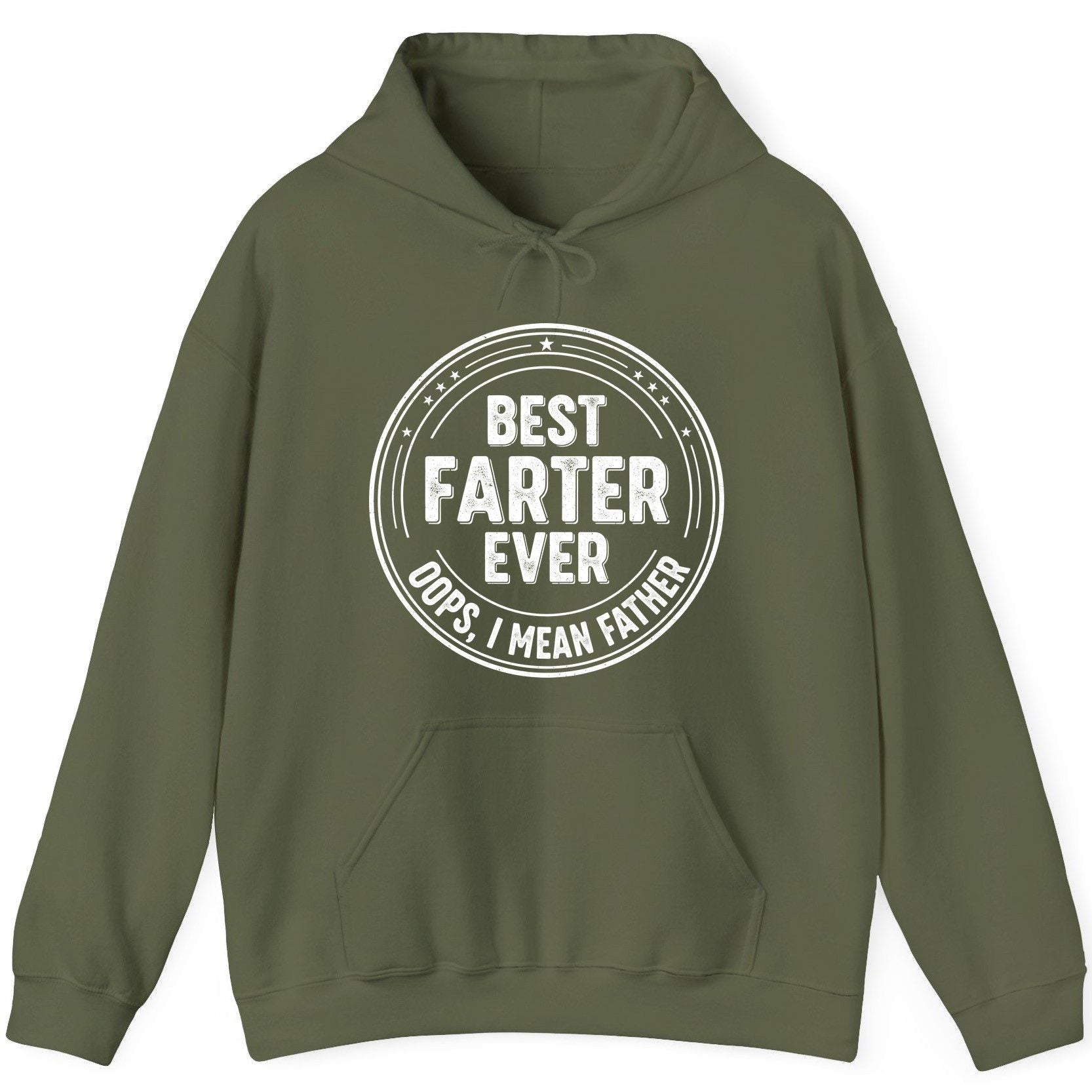 Best Farter Ever Oops, I Mean Father fatherhood Hoodie Military Green product mockup