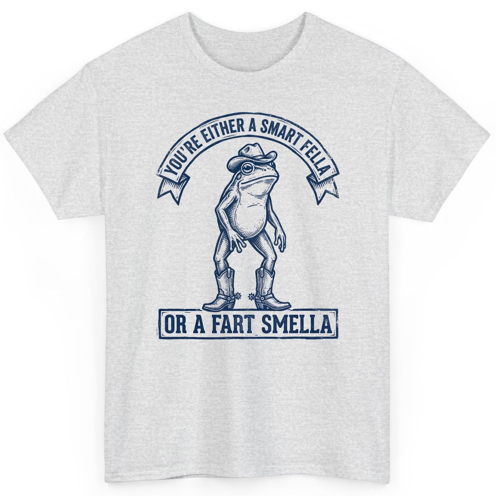 You're Either a Smart Fella or a Fart Smella cowboy frog T-Shirt Ash product mockup