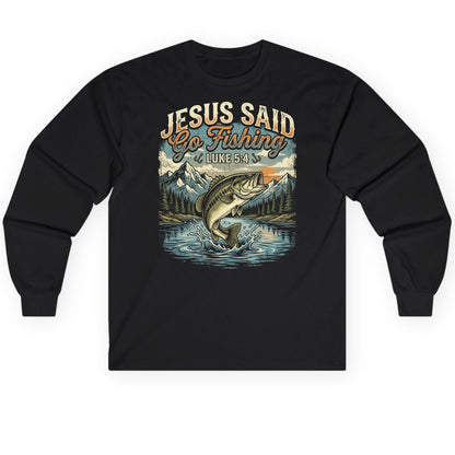 JESUS SAID Go Fishing LUKE 5 4 Retro Christian Long Sleeve Tee - product mockup - Black