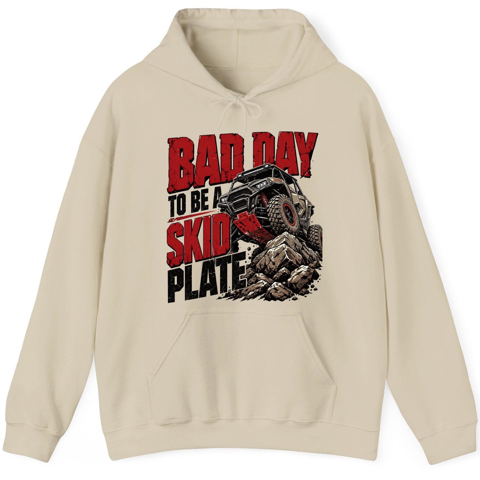 Bad Day to Be a Skid Plate Off-Roading Hoodie - product mockup - Sand