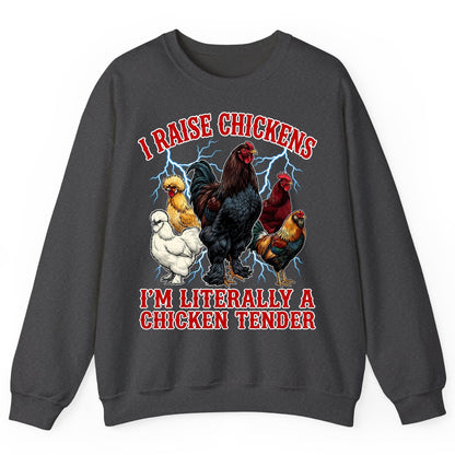 I Raise Chickens I'm Literally a Chicken Tender chickens Sweatshirt Dark Heather product mockup