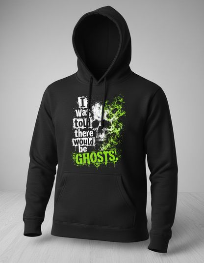 Funny I Was Told There Would Be Ghosts Skull Hoodie - product mockup - Black