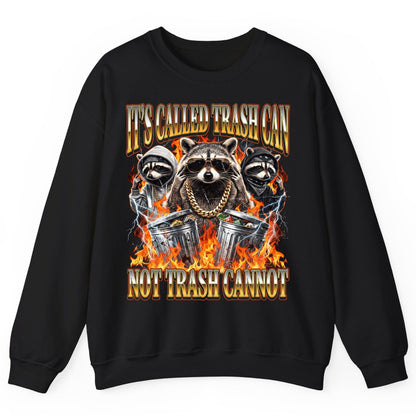 It's Called Trash Can Not Trash Cannot raccoon Sweatshirt Black product mockup