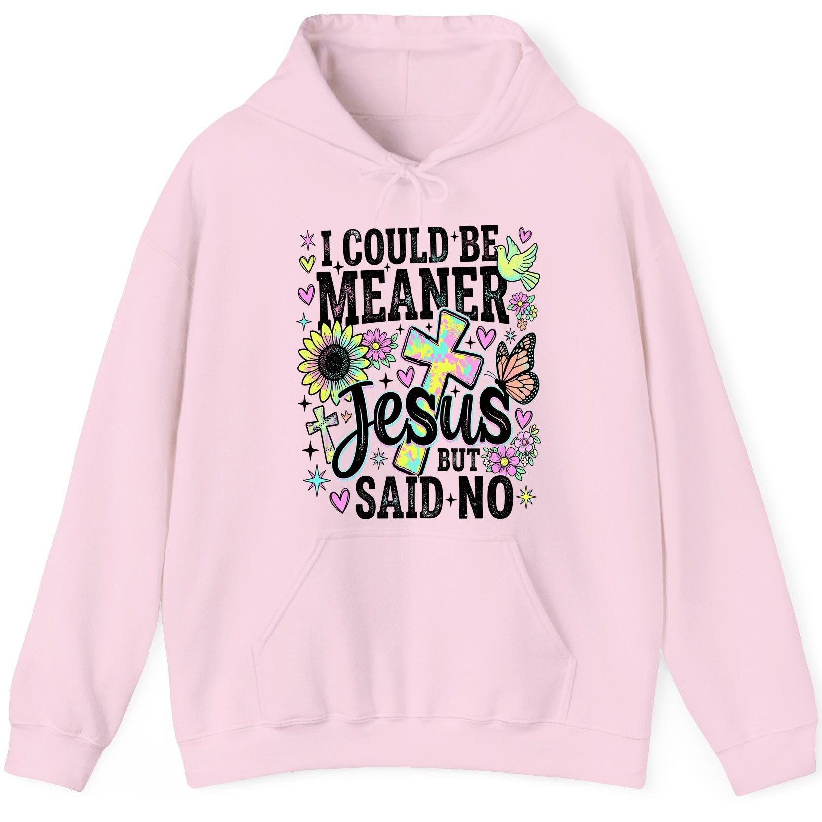 I Could Be Meaner but Jesus Said No Funny Christian Hoodie - product mockup - Light Pink